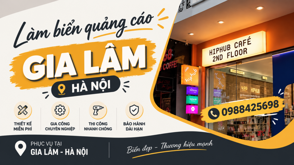 Làm biển quảng cáo Gia Lâm chuyên nghiệp